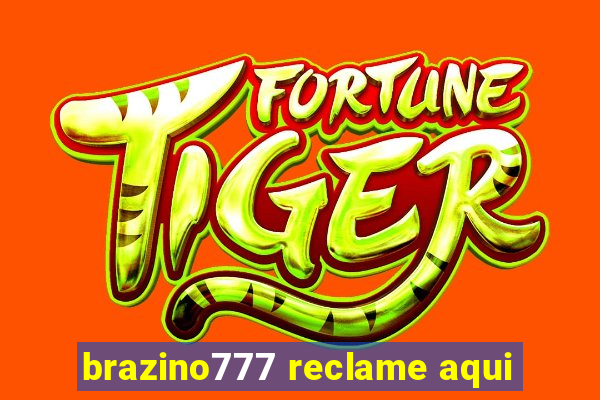 brazino777 reclame aqui